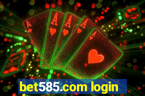 bet585.com login